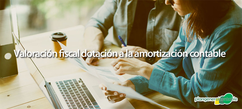 Valoracin fiscal dotacin a la amortizacin contable del inmovilizado