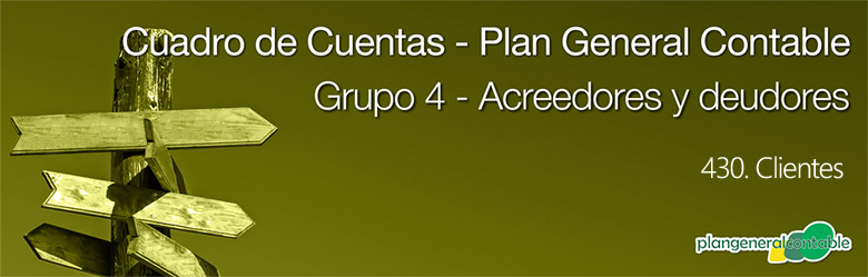 Cuadro de cuentas Plan General Contable:430. Clientes