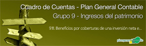 Cuadro de cuentas Plan General Contable:911. Beneficios por coberturas de una inversión neta en un negocio en el extranjero