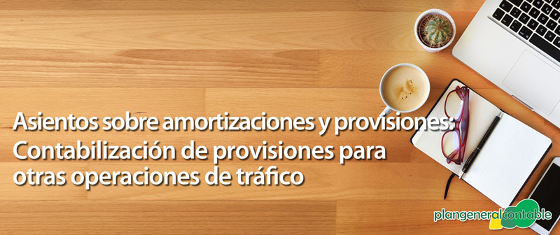 Contabilizaci�n de provisiones para otras operaciones de tr�fico